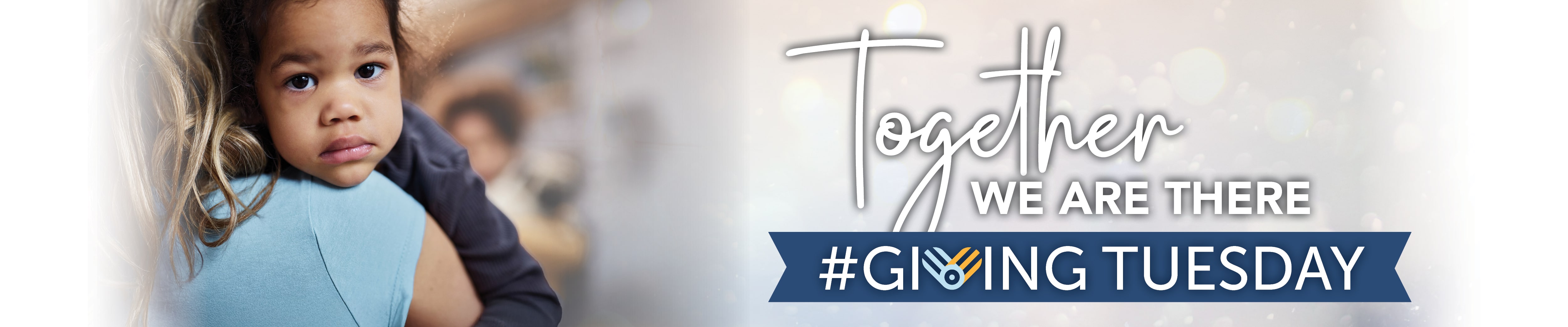 Together, We Are There this Giving Tuesday